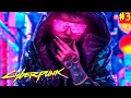 КИБЕРПАНК 2077 ПОЗНАКОМИЛСЯ С ДЕВУШКОЙ КИБОРГ #3 ПРОХОЖДЕНИЕ ИГРЫ CYBERPUNK 2077