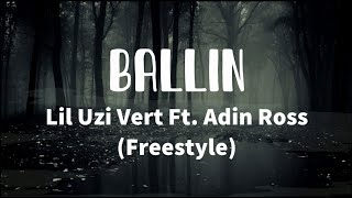 Lil Uzi Vert - Ballin Ft. Adin Ross (Lyrics)