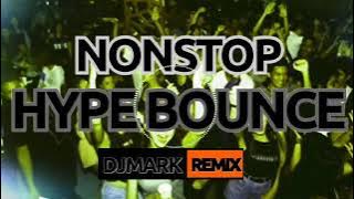 [NONSTOP MASA HYPE BOUNCE 2022NONSTOP MixBy DjMARK
