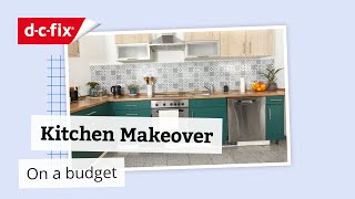 Kitchen Makeover with d-c-fix® | Easy, quick & on a budget