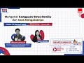 Talkshow ruang publik kbr  mengenal gangguan stres pemilu dan cara mengatasinya