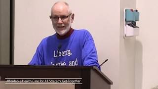 Len Nichols Speech at Affordable Health Care for All Strategy Get Together