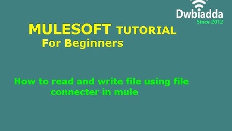 How to read and write file using file connector in mule | Mulesoft tutorial for beginners