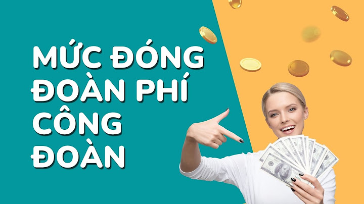 Hướng dẫn chi công đoàn phí xã năm 2024