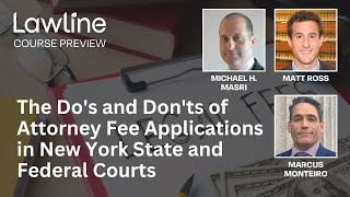 The Do’s and Don’ts of Attorney Fee Applications in New York State and Federal Courts (Preview)