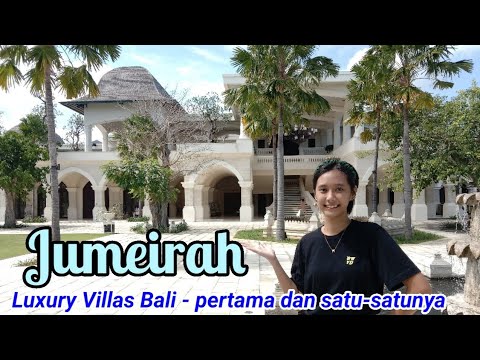 Hotel Mewah Terbaru di Pecatu Bali | Jumeirah Bali  |Luxury Villa  in Pecatu