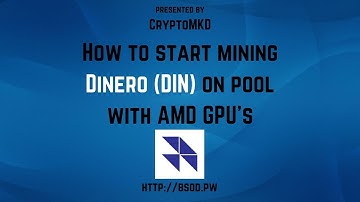 How to start mining Dinero (DIN) on pool with AMD GPU