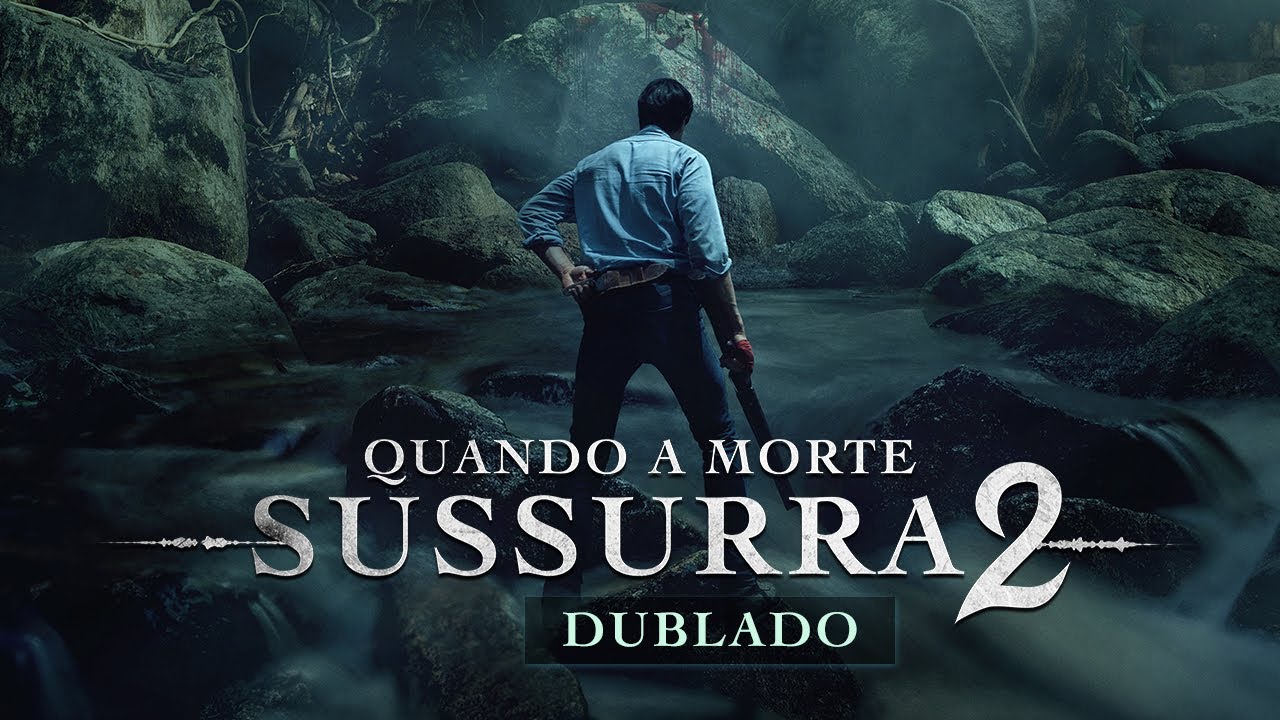Trailer de Quando a Morte Sussura 2
