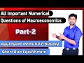 Macroeconomics Practice Questions | All Numerical of Economics Class 12 | Part 2 | All Numerical