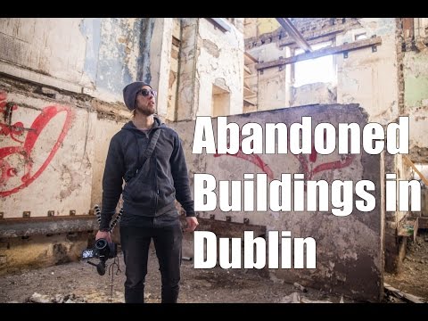 exploring-dublin-s-abandoned-b