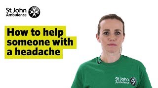 Headache Causes & Treatment - First Aid Training - St John Ambulance