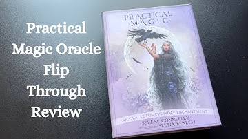 Practical Magic Oracle, Full Deck Flip Through Review