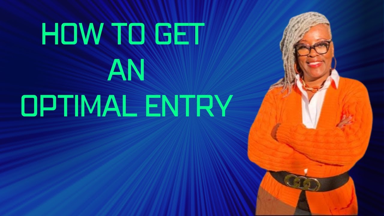 Computer Optimal Entry HOW TO GET AN OPTIMAL ENTRY - YouTube