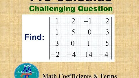 Challenging Pre-Calc. Q. (Quiz # 6A) Find Determinant of a 4x4 Matrix by "Triangular Form".