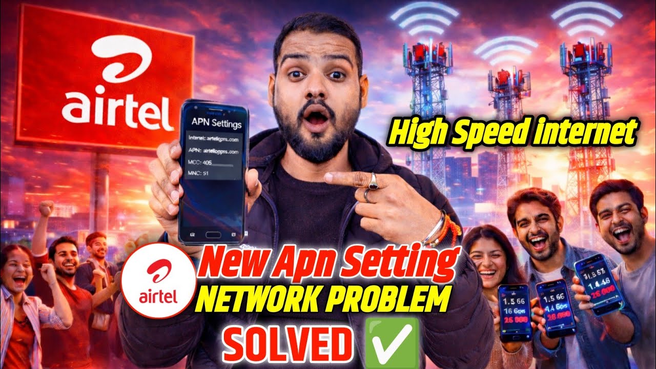 Airtel APN Settings 2026 | Airtel 4G/5G Apn Settings | Airtel 5G Network Problem Today 
