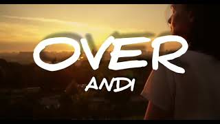 Video thumbnail of "Andi - Over (Lyrics)"