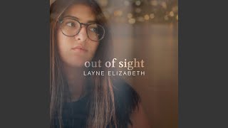 Video thumbnail of "Layne Elizabeth - Out of Sight"