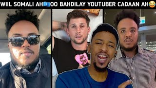 Wiil Somali🇸🇴 Ah Youtuber Canadian🇨🇦 Bahdilay😂 | Xariifkaas Mar Danbe Somali Kuma So Qaldmaayo Wlhi🤣