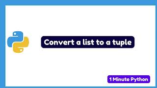 How to Convert a List to a Tuple in Python
