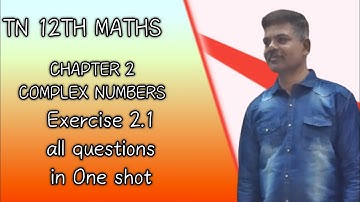 12th maths chapter 2 complex numbers exercise 2.1 fully