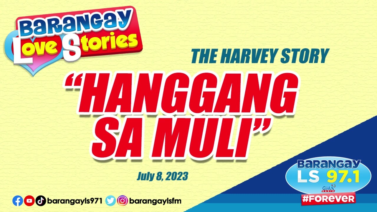 HANGGANG SA MULI - HARVEY | Papa Dudut | Barangay Love Stories