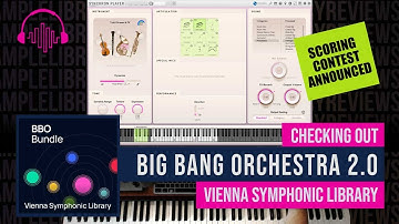 Checking Out: Big Bang Orchestra 2.0 by Vienna Symphonic Library + Scoring Contest Announced
