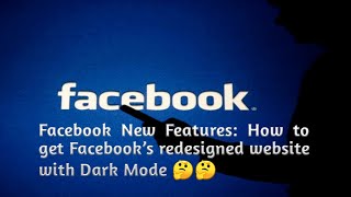 (Facebook Dark Mode) How to get Facebook Dark Mode ??[New Update 2020]