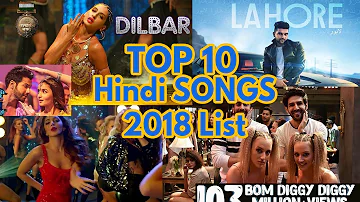 Top 10 Hindi Songs of 2018 / Top 10 Bollywood Songs 2018 List