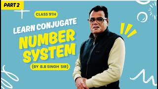 Class - 9th | Number System - Part 2 | Learn Conjugate
