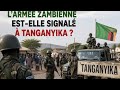URGENT L ARMÉE ZAMBIENNE A T ELLE OCCUPÉ UNE LOCALITÉ AU TANGANYIKA LA VÉRITÉ CE 30 4 