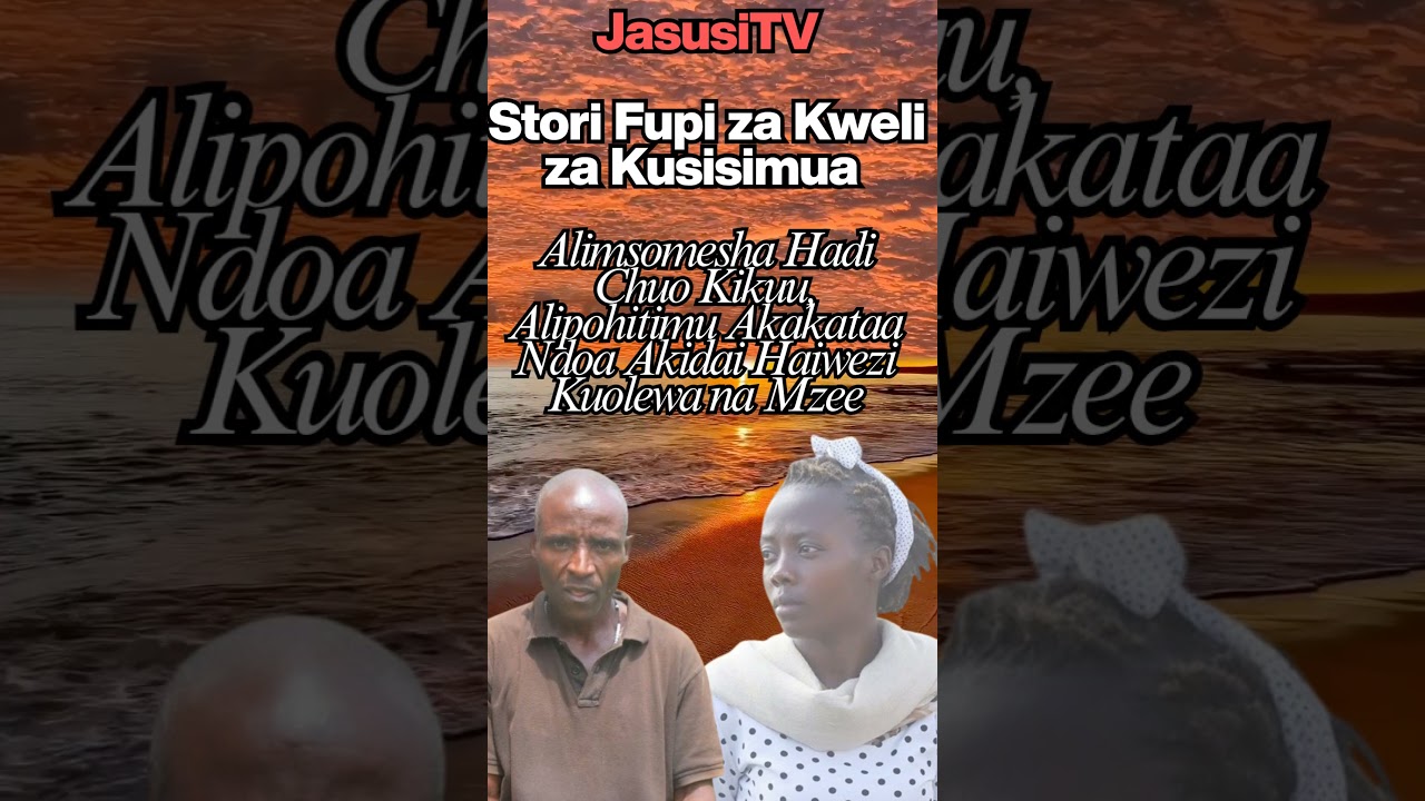 #JasusiTV: Punguza Kasi ya Maisha na Simulizi Fupi za Kweli za Kusisimua | Maelezo ktk Description