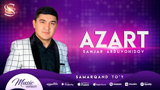 Sanjar Abduvohidov - Azart (Samarqand to'y)