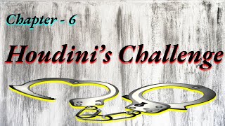 Grade 6, Chapter 6, Houdini's Challenge  Question and Answer