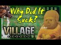 Why Did It Suck? - Resident Evil Village | How Capcom Keeps Disappointing