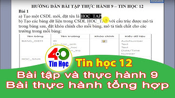 Bài tập và thực hành 9 – Bài thực hành tổng hợp - Tin học 12