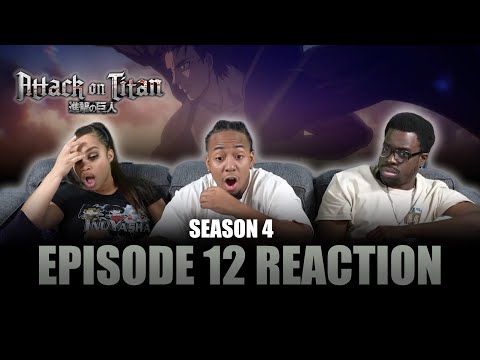 Guides | Attack on Titan S4 Ep 12 Reaction