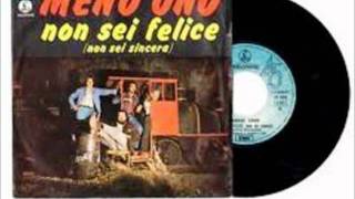 MENO UNO - NON SEI FELICE (non sei sincera ) (1975)