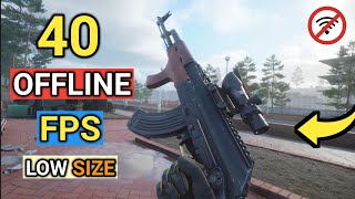 Top 40 Best Offline Low Size FPS Games For Android 2024 | Shooting Games For Android Offline