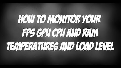 How to monitor FPS,CPU,GPU and RAM usage with MSI Afterburner 1000‰ WORKS [Tutorial]