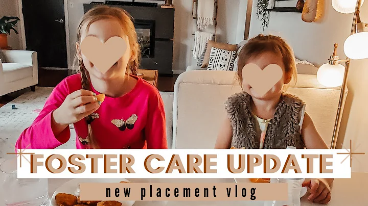 we have a new placement // foster care update