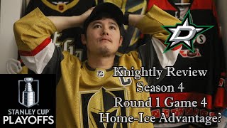 KR4 - Round 1 Game 4 - Home-Ice Advantage? - VGK 2, DAL 4