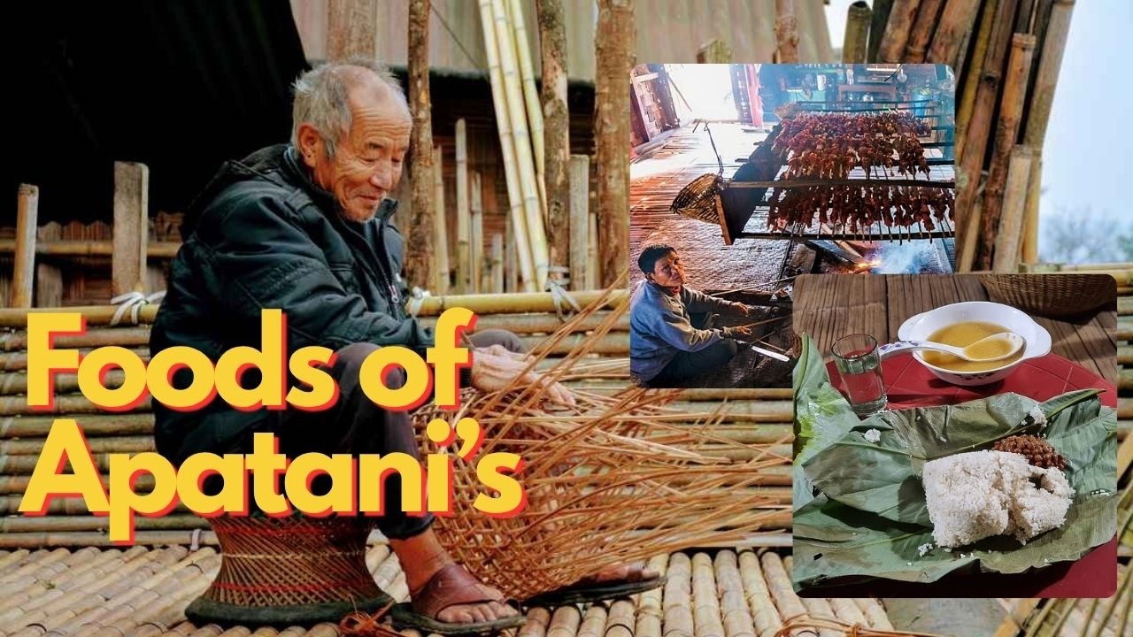 Traditional Foods of Apatani Tribe of Arunachal Pradesh | Traditional ...