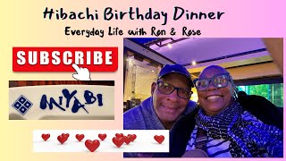 Hibachi birthday dinner at Miyabi Savannah GA #everydaylifewithronandrose
