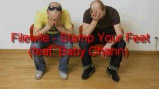 Filewile - Stamp Your Feet feat. Baby Chann