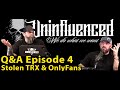 Stolen TRX &amp; Only Fans | Q&amp;A Episode 4