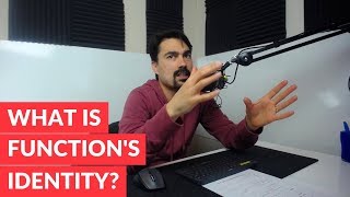 What is a function's identity