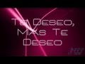 ► Wisin y Yandel Te Deseo Letra 2013 Vídeo HD