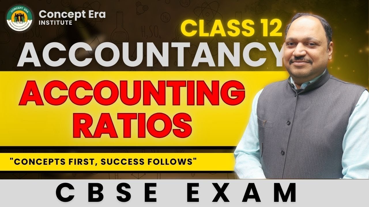 Accounting Ratios Class 12 Accountancy | Dr. Vineet Garg Sir | Full Chapter Explanation