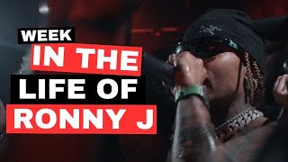 Week In The Life Of RONNY J