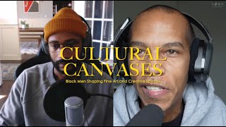 Cultural Canvases: Episode Two - Reggie Perry Jr.